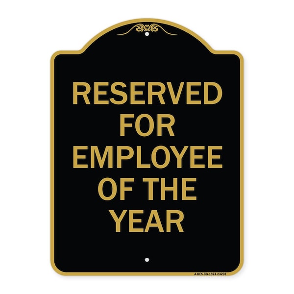 Signmission Reserved for Employee of Year, Black & Gold Aluminum Architectural Sign, 18" x 24", BG-1824-23203 A-DES-BG-1824-23203 - main